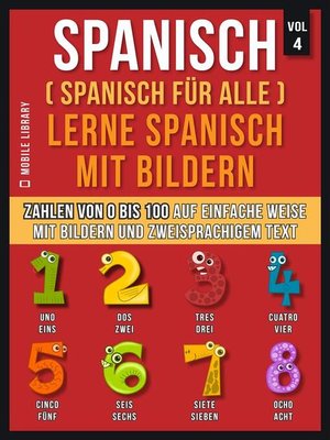 cover image of Spanisch (Spanisch für alle) Lerne Spanisch mit Bildern (Vol 4)